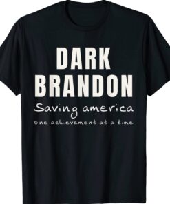 Brandon Saving America One Great Achievement At a Time T-Shirt