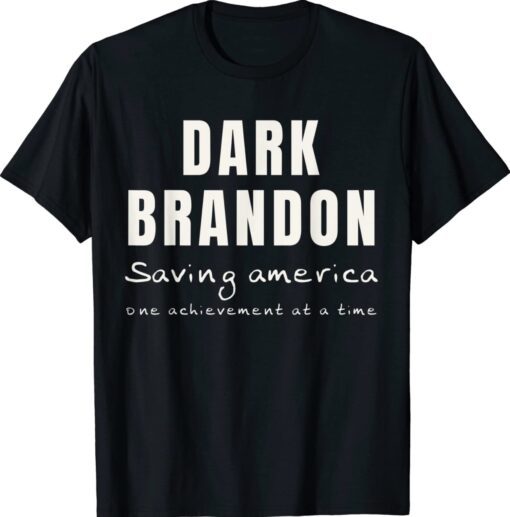 Brandon Saving America One Great Achievement At a Time T-Shirt