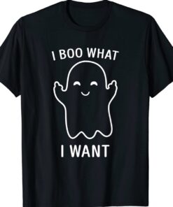 Funny I Boo What I Want Halloween Shirt