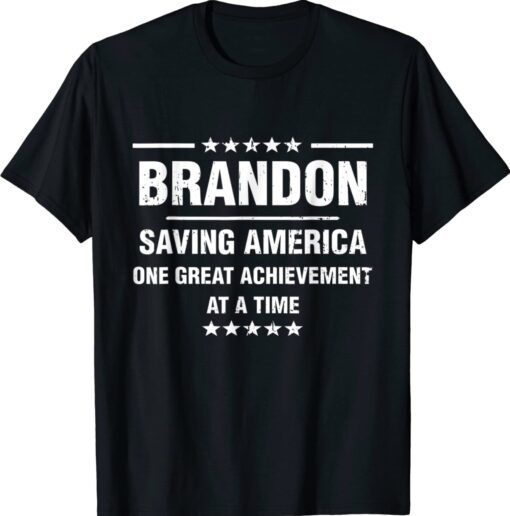 Brandon Saving America one great achievement at a time Shirts