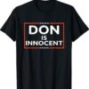 Don Is Innocent Funny Pro-Trump Supporter Shirt
