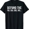 Defund the FBI Shirt