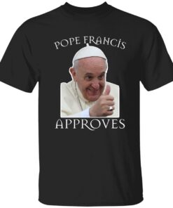Pope Francis Approves T-Shirt