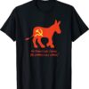 The Commies Are Comming The Commies Are Comming Shirt