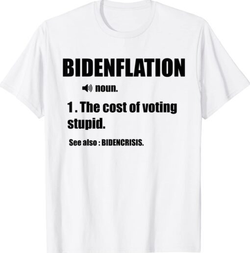 Bidenflation Definition Funny Shirt