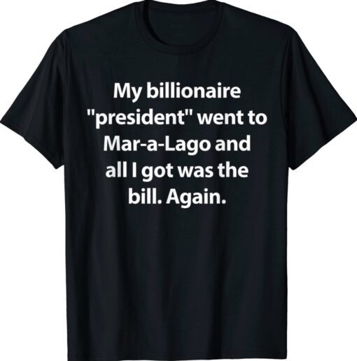 Trump Mar-a-Lago Funny Shirt