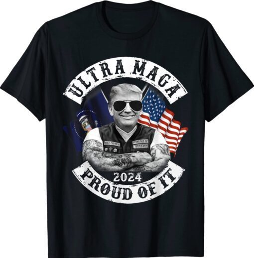 Ultra MAGA 2024 Proud of it American Flag Pro Trump Election Shirt