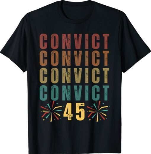 Convict 45 No One Man or Woman Is Above The Law Shirt