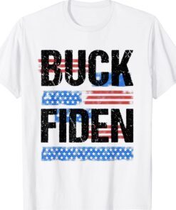 Anti Biden Funny Impeach Joe Biden Buck Fiden Shirt