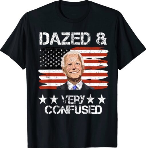 Retro US Flag Joe Biden Dazed And Confused Conservative Shirt