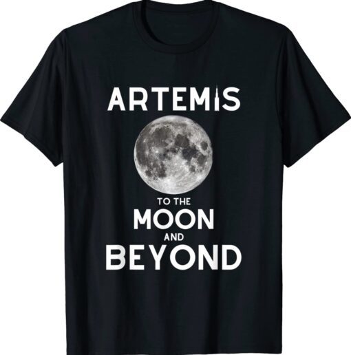 Artemis 1 SLS Rocket Launch Mission To The Moon And Beyond Shirt