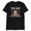 Trump For Prison FBI raids Trump's house Shirt
