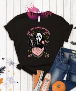 No You Hang Up First Horror Halloween Shirt