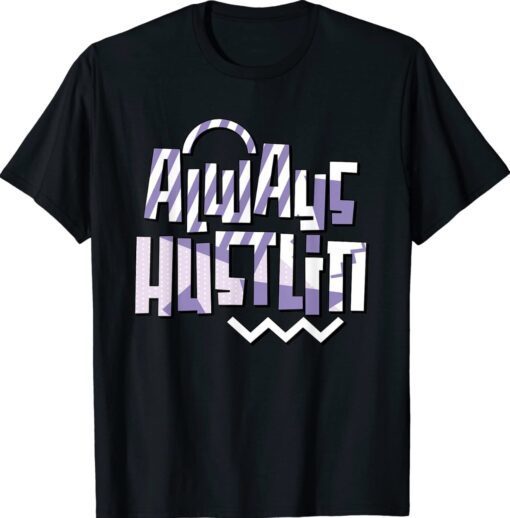 Always Hustlin Pure Violet 11s Matching Shirt