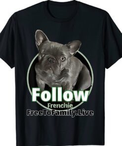 FRENCHIE Shirt