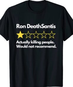 Ron DeathSantis Bad Review Anti DeSantis Florida Vote Shirt