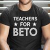 Teachers For Beto T-Shirt