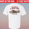 THE DAWN OF A NEW ERA 2022 SHIRT