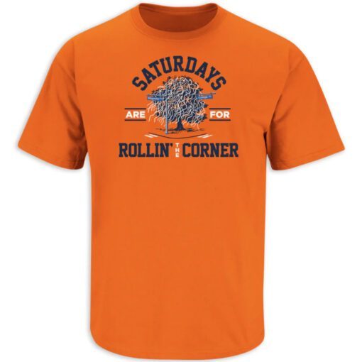 Saturdays Are For Rollin' the Corner Auburn College Football Shirt