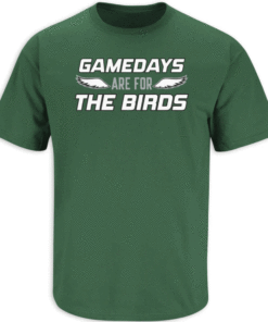 Gamedays Are For The Birds Philadelphia Football Shirt