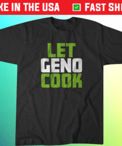 Geno Smith Let Geno Cook Seattle Shirt