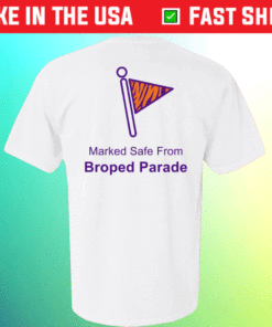 Marked Safe from Broped Parade Shirt