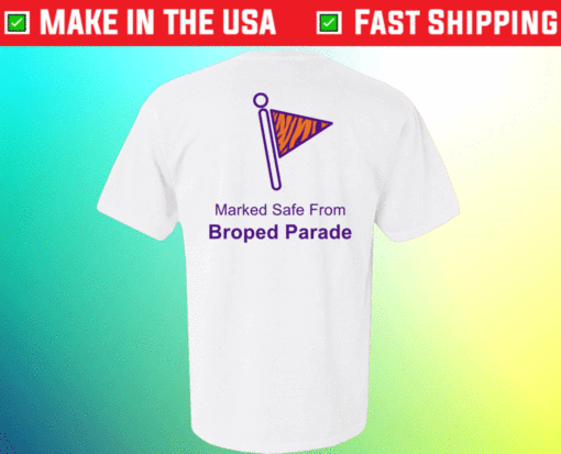 Marked Safe from Broped Parade Shirt