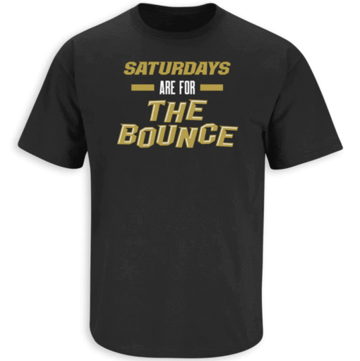 Saturdays are for the Bounce UCF College Shirt