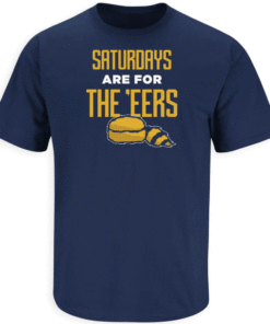 Saturdays are for the E'EERS West Virginia Shirt