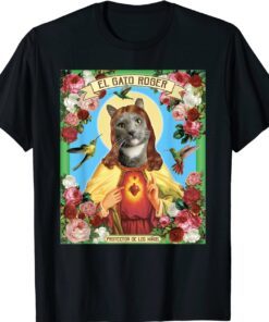 Funny Cat El Gato Mexican Catholic Saint Weird Surrealism Shirt