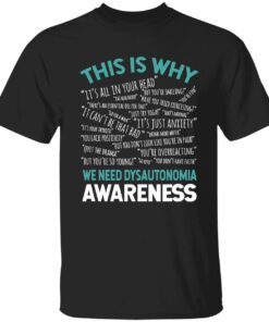 This is why we need pots dysautonomia awareness t-shirt