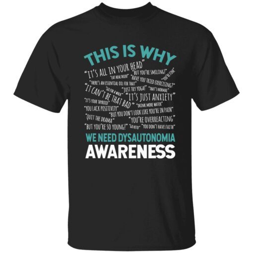 This is why we need pots dysautonomia awareness t-shirt