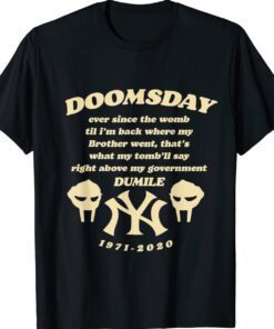 Doom Doomsday Ever Since The Womb Rap Music New York City Shirt