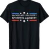 Where's Jackie Biden President Funny Shirt
