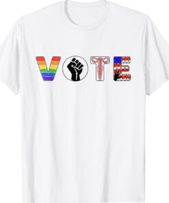 Black Lives Matter Vote LGBT Gay Rights Feminist Equality Shirt