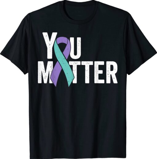 You Matter Suicide Prevention Teal Purple Awareness Ribbon TShirt