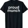 Funny Proud Munch Shirt