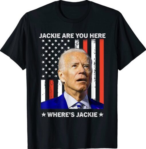 Where's Jackie Biden President 2024 Shirt