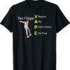 Yes I VAPE Return My Library Books On Time Shirt