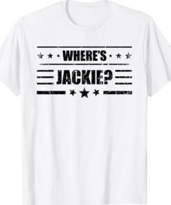 Where's Jackie Funny Shirt