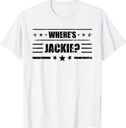 Where's Jackie Funny Shirt