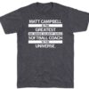 MATT CAMPBELL GREATEST 6TH GRADE SOFTBALL COACH SHIRT