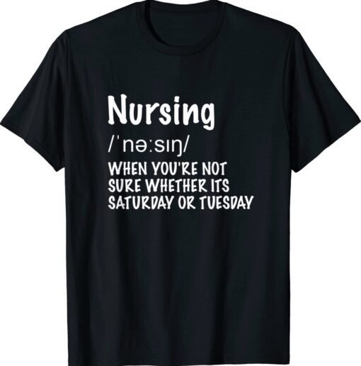 Funny Nurse Definition Shirt
