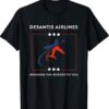 Where Are Buy DeSantis Airlines Funny Shirt