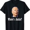 Where's Jackie Funny Anti Biden Shirt