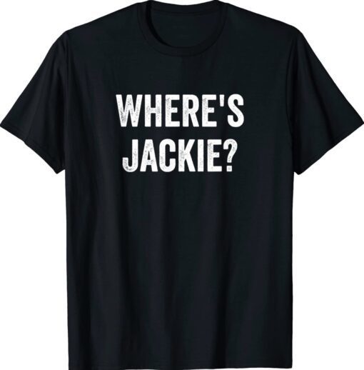 Where's Jackie Classic Shirt