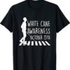 White Cane Safety Day Awareness Day October 15th Impaired Shirt
