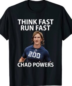 Chad Powers American Football Think Fast Run Fast Shirt