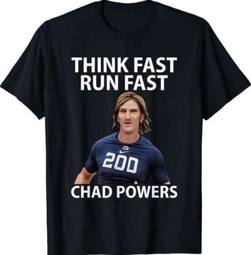 Chad Powers American Football Think Fast Run Fast Shirt