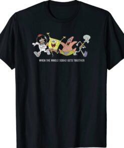 SpongeBob SquarePants Whole Squad Meme Shirt